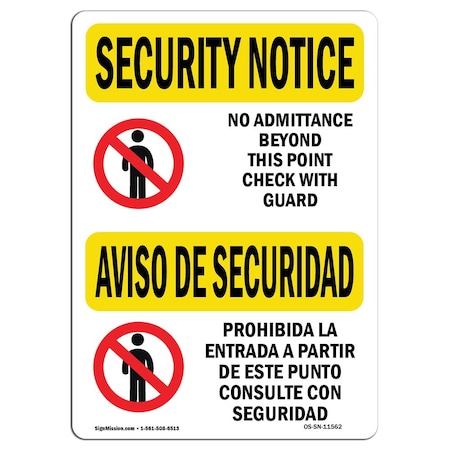 Signmission OSHA Security Sign, 7" H, 10" W, Aluminum, No Admittance Bilingual, Landscape, SN-L-11562 OS-SN-A-710-L-11562